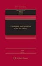 The First Amendment: Cases and Theory