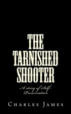 The Tarnished Shooter