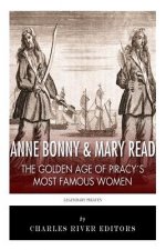 Anne Bonny & Mary Read: The Golden Age of Piracy's Most Famous Women