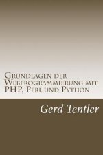Grundlagen der Webprogrammierung mit PHP, Perl und Python