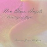 New Stars, Angels: Paintings of Light