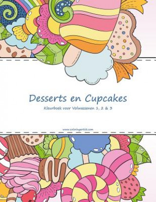 Desserts en Cupcakes Kleurboek voor Volwassenen 1, 2 & 3
