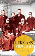 Germans in New Jersey: A History