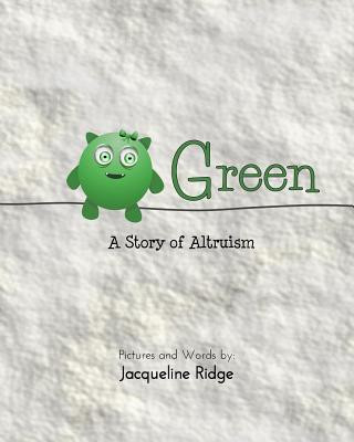Green: A Story of Altruism