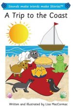 A Trip to the Coast: Sounds make Words make Stories, Plus Level, Series 1, Book 11