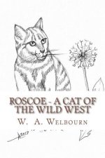 Roscoe - A Cat of the Wild West