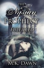 The Nysian Prophecy Fulfilled: Book 3 in The Nysian Prophecy Trilogy