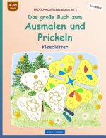 BROCKHAUSEN Bastelbuch Bd. 2 - Das große Buch zum Ausmalen und Prickeln: Kleeblätter