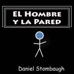 EL Hombre y la Pared