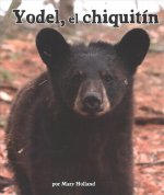 Yodel, El Chiquitin[yodel the Yearling]