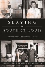 Slaying in South St. Louis: Justice Denied for Nancy Zanone