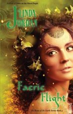 Faerie Flight: The Bones of the Earth: Book 4
