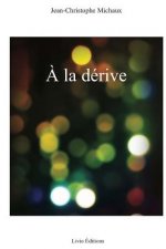 ? la dérive