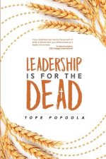 Leadership Is For The Dead