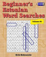 Beginner's Estonian Word Searches - Volume 3