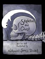 Skeleton and Ghost
