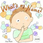 What's my name? JULIEN