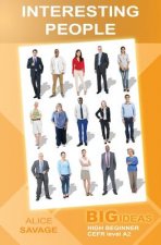 Interesting People: Big Ideas: High Beginner