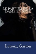 Le Parfum de la Dame en noir