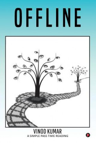 Offline: A Simple Pass Time Reading