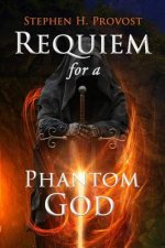 Requiem for a Phantom God