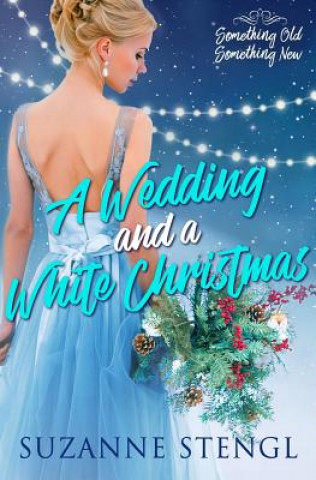 Wedding and a White Christmas