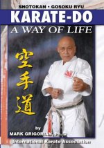 Karate-do: A Way of Life: A Basic Manual of Karate