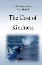 The Cost of Kindness: A Dash Hammond Novel