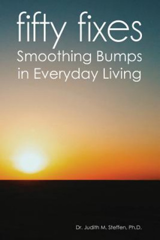 Fifty Fixes: Smoothing Bumps in Everyday Living