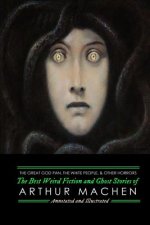 Great God Pan, The White People, and Other Horrors