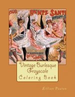 Vintage Burlesque Grayscale Coloring Book