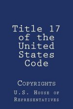 Title 17 of the United States Code: Copyrights