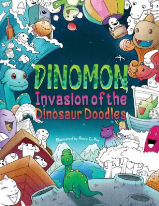 Dinomon - Invasion of the Dinosaur Doodles: A Cute and Fun Coloring Book for Adults and Kids (Relaxation, Meditation)