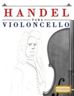 Handel Para Violoncello: 10 Pe