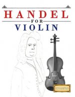 Handel for Violin: 10 Easy Themes for Violin Beginner Book