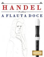 Handel Para a Flauta Doce: 10 Pe