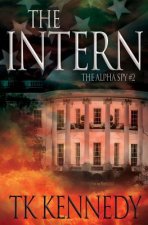 The Intern: The Alpha Spy #2
