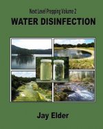 Next Level Prepping Volume 2: Water Disinfection