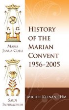 The History of the Marian Convent Scranton, Pennsylvania: 1956-2005