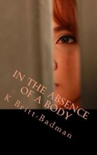 In the Absence of a Body