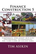 Finance Construction 5: Corporate IFRS-GAAP (B/S-I/S) Engineering Technologies No. 4,001-5,000 of 111,111 Laws