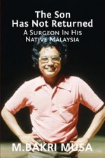 The Son Has Not Returned: A Surgeon In His Native Malaysia