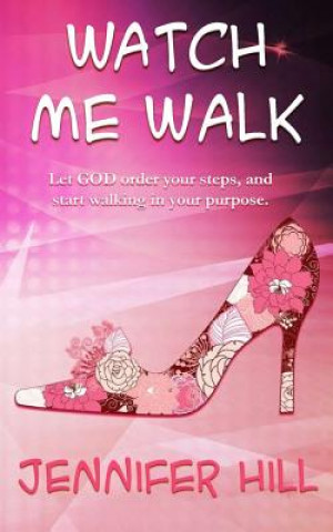 Watch Me Walk