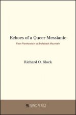 Echoes of a Queer Messianic: From Frankenstein to Brokeback Mountain