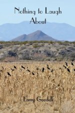 Nothing to Laugh About: poems 2015 & 2016