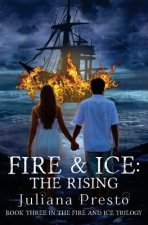 Fire and Ice: The Rising