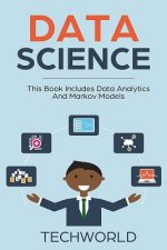 Data Science: 2 Books - Data Analytics for Beginners and Markov Models