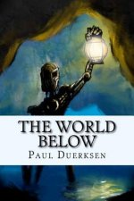 The World Below: A Novel of Future World