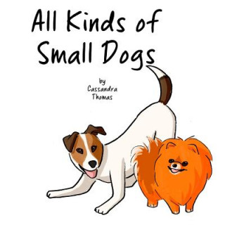 All Kinds of Small Dogs