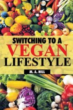 Switching to a Vegan Lifestyle